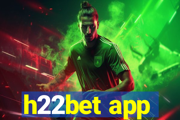 h22bet app